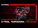 2026 X-Trial WM Tarragona- Highlights