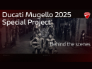Ducati Mugello 2025 Special Project - behind the scenes
