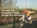 Kult: Yamaha YZ Doppelschwinge vorne, Double XX Vergaser Nix für Kinder, Weicheier nur für harte Männer