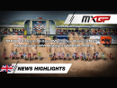 MXGP of Great Britain (Matterley Basin) 2025 - Motocross WM Highlights MXGP, MX2