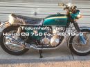 Traumhaft, Epic: Honda CB 750 Four K0 1969